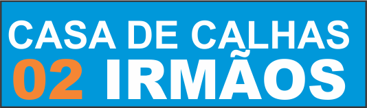 Casa de Calhas 02 Irmãos